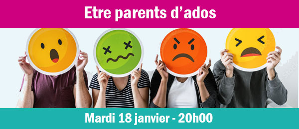 Visioconférence « Être parents d’ado » – Mardi 18 janvier à 20h