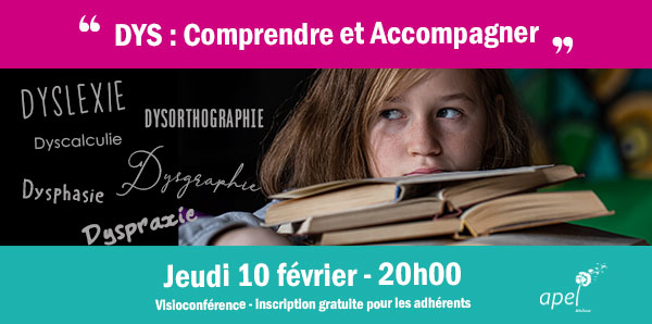 You are currently viewing Visioconférence DYS : Comprendre et Accompagner – Jeudi 10 février à 20h