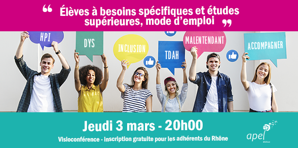 You are currently viewing Visioconférence Besoins spécifiques et études supérieures : mode d’emploi – Jeudi 3 mars à 20h