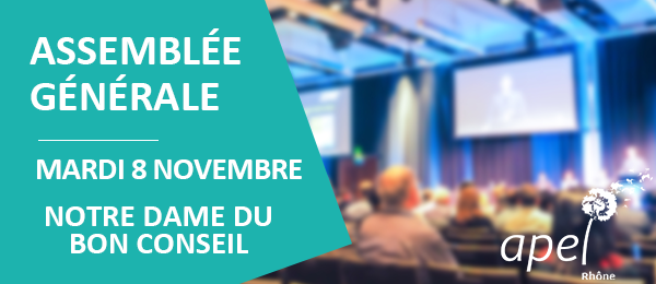 You are currently viewing Assemblée Générale de l’Apel du Rhône : mardi 8 novembre 19h00