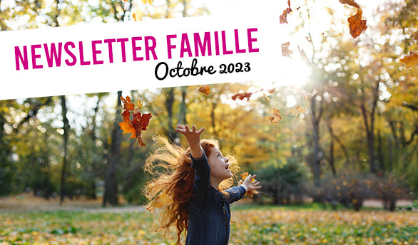 You are currently viewing Newsletter Familles – Octobre 2023