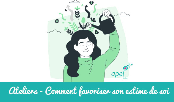 Lire la suite à propos de l’article Ateliers Parents : Comment favoriser son estime de soi