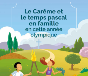 Lire la suite à propos de l’article Livret de Carême 2024