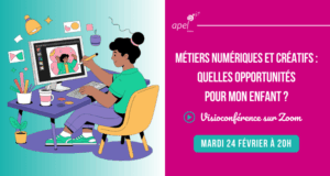 Lire la suite à propos de l’article Visio Orientation « Métiers numériques et créatifs : Quelles opportunités pour mon enfant ? » le 24 février